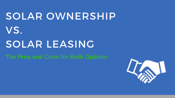 solar ownership vs solar leasing